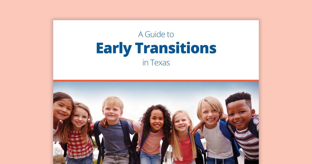 A Guide to Early Transitions in Texas
