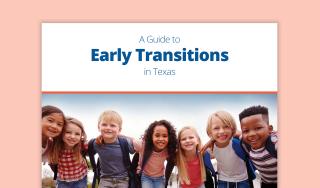 A Guide to Early Transitions in Texas